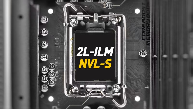 Intel Nova Lake-S 2L-ILM